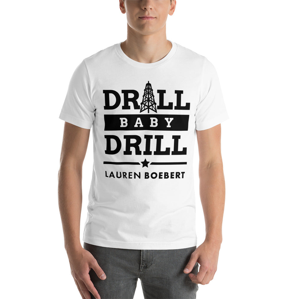 Drill Baby Drill White T-Shirt